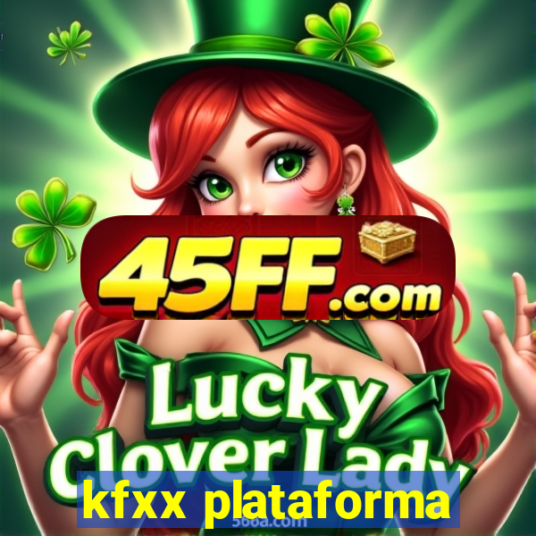kfxx plataforma